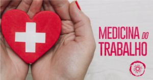 O que é saúde e Medicina do Trabalho?